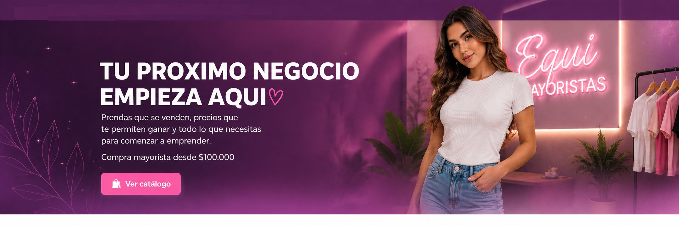 Tu próximo negocio empieza aquí — EquiMayoristas, moda al por mayor y al detal